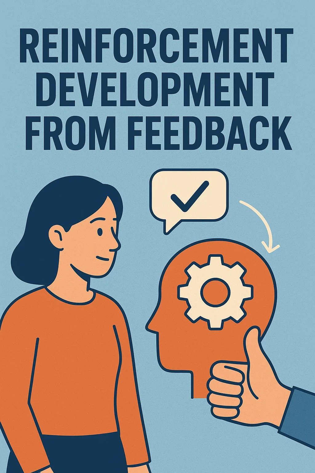 Reinforcement Development from Feedback